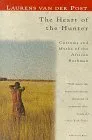 The Heart of the Hunter: Customs and Myths of the African Bushman