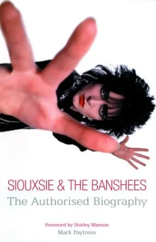 Siouxsie & the Banshees: The Authorised Biography