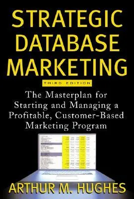 Strategic Database Marketing