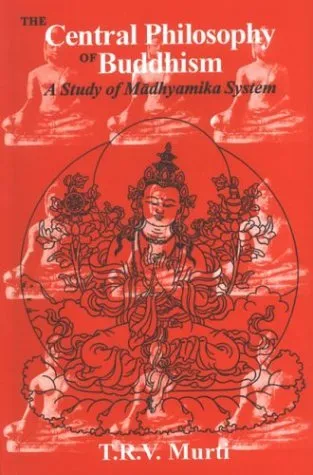 Central Philosophy of Buddhism: A Study of Madhyamika System