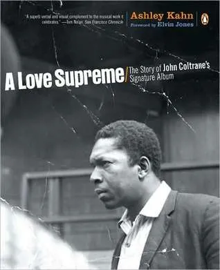 A Love Supreme: The Story of John Coltrane