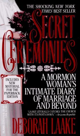 Secret Ceremonies: A Mormon Woman