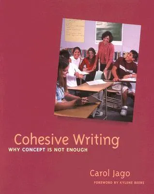 Cohesive Writing: Why Concept Is Not Enough