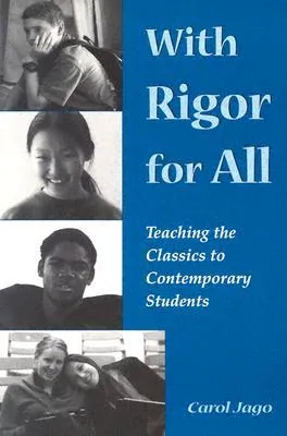 With Rigor for All: Teaching the Classics to Contemporary Students