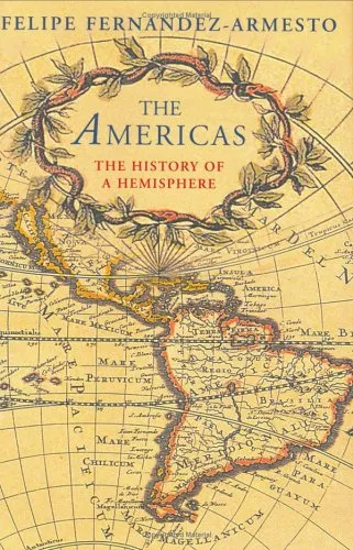 The Americas: The History of a Hemisphere