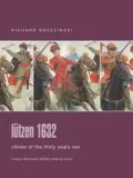 Lutzen 1632: Climax of the Thirty Years War