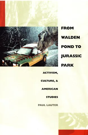 From Walden Pond to Jurassic Park: Activism, Culture, and American Studies