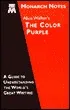 Alice Walker's The color purple (Monarch notes)