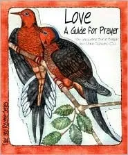 Love: A Guide for Prayer