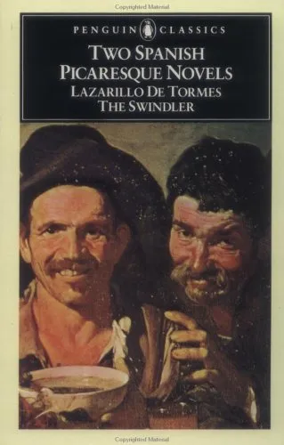 Two Spanish Picaresque Novels: Lazarillo De Tormes and The Swindler