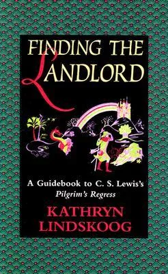 Finding the Landlord: A Guidebook to C.S. Lewis