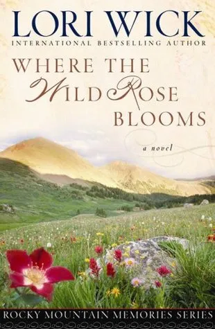 Where the Wild Rose Blooms