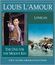 The One for the Mojave Kid/Lonigan (Louis L