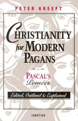 Christianity for Modern Pagans: Pascal