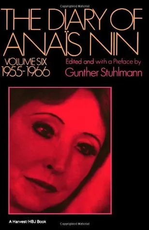 The Diary of Anaïs Nin, Vol. 6: 1955-1966