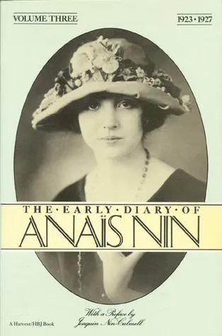 The Early Diary of Anaïs Nin, Vol. 3: 1923-1927