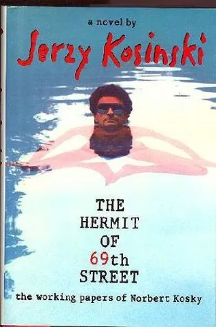 The Hermit of 69th Street: The Working Papers of Norbert Kosky