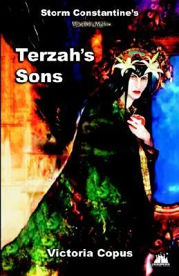 Storm Constantine's Wraeththu Mythos 'Terzah's Sons'