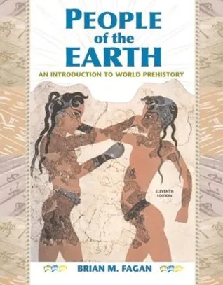 People of the Earth: An Introduction to World Prehistory with CD