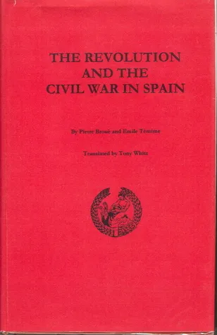 The Revolution And The Civil War In Spain