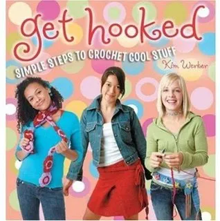 Get Hooked: Simple Steps to Crochet Cool Stuff