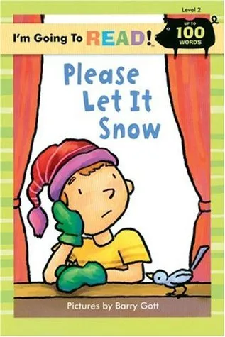 Please Let It Snow (I'm Going to Read® Level 2)