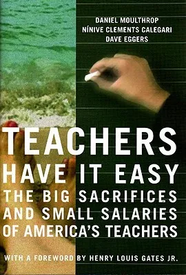 Teachers Have It Easy: The Big Sacrifices And Small Salaries Of America