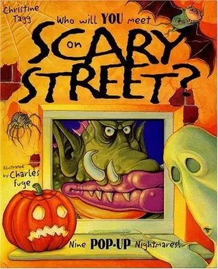 Who Will You Meet on Scary Street?