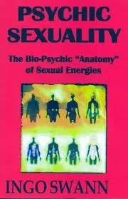 Psychic sexuality: The bio-psychic "anatomy" of sexual energies