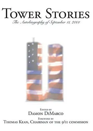 Tower Stories: The Autobiography of September 11th