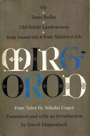Mirgorod: Four Tales by Nikolai Gogol