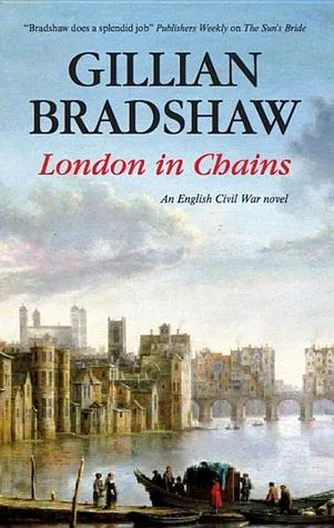 London in Chains: An English Civil War Novel