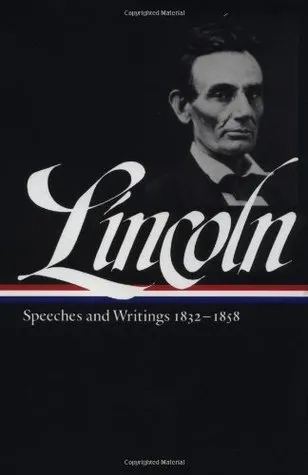 Speeches and Writings 1832–1858