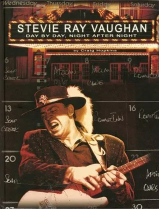 Stevie Ray Vaughan: Day By Day, Night After Night