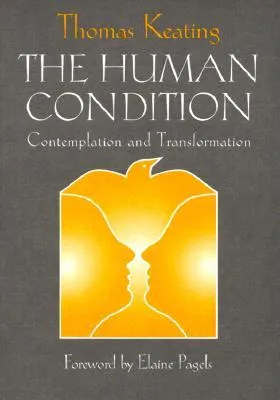 The Human Condition: Contemplation and Transformation