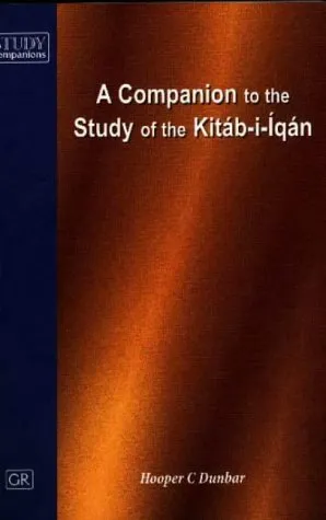 A companion to the study of the Kita?b-i-I?qa?n