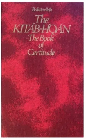 The Kitab-I-Iqan: The Book of Certitude