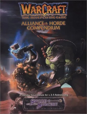 Alliance & Horde Compendium (Warcraft RPG. Book 3)