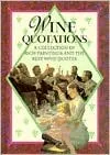 Wine Quotations: A Collection of Rich Paintings and the Best Wine Quotes
