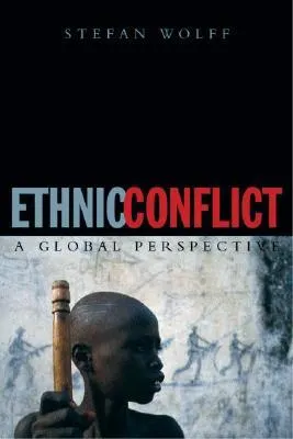 Ethnic Conflict: A Global Perspective