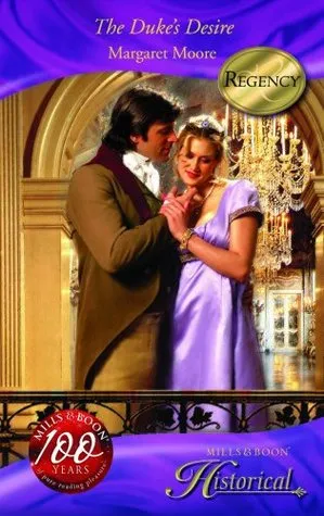 The Duke's Desire (Mills and Boon Historical Romance, #1100)