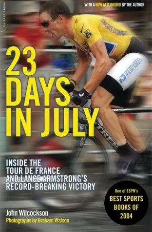 23 Days in July: Inside the Tour de France and Lance Armstrong