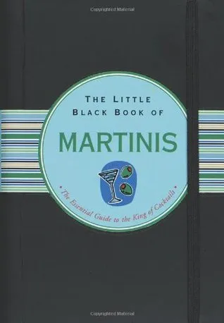 The Little Black Book of Martinis