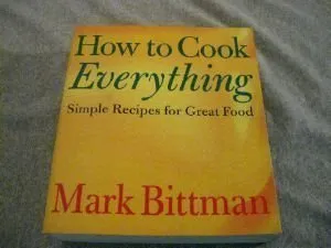 How to Cook Everything Simple Recipes for Great Food