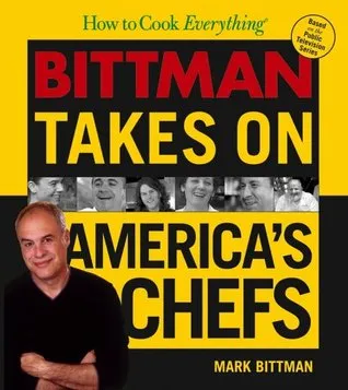 How to Cook Everything: Bittman Takes on America