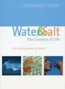 Water & Salt, the Essence of Life: The Healing Power of Nature