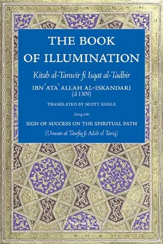 The Book of Illumination: Kitab al-Tanwir fi Isqat al-Tadbir