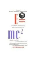 E=mc²: A Biography of the World's Most Famous Equation