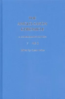 The Anglo-Saxon Chronicle: 7. MS E