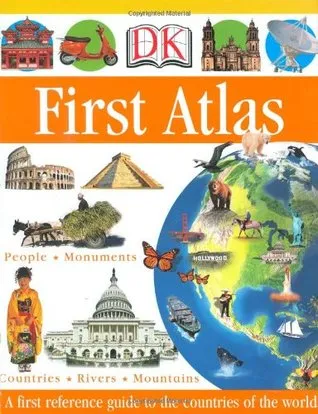 DK First Atlas: A First Reference Guide to the Countries of the World